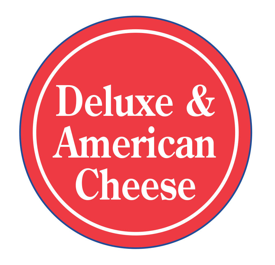 (Deluxe & American Cheese)